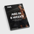 ABS IN 8 WEEKS by TWL - eBOOK