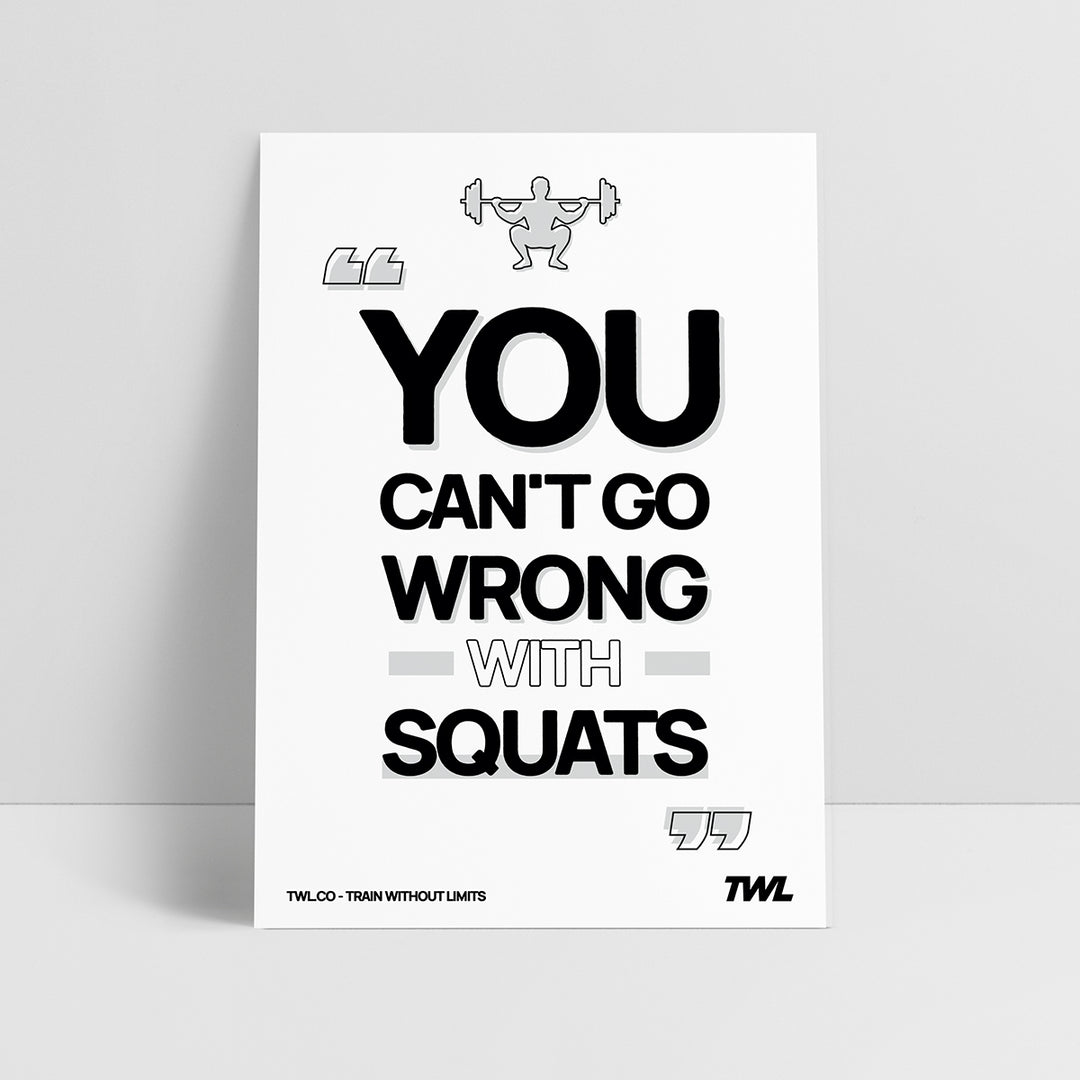 TWL - YOU CAN'T GO WRONG WITH SQUATS DIGITAL POSTER