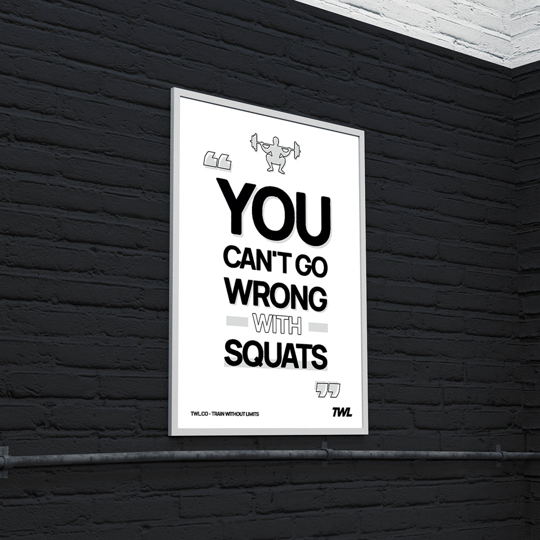 TWL - YOU CAN'T GO WRONG WITH SQUATS DIGITAL POSTER