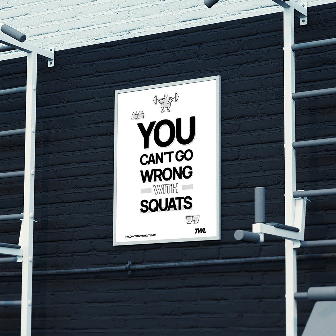 TWL - YOU CAN'T GO WRONG WITH SQUATS DIGITAL POSTER