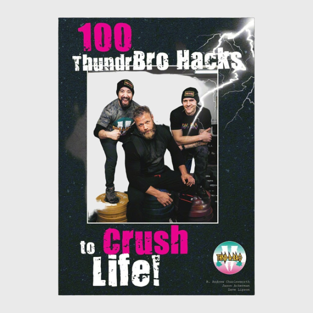 Thundrbro - 100 Bro Hacks to Crush Life